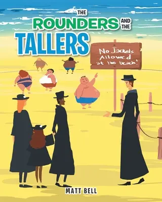 Okrúhliaci a vysokí - The Rounders and the Tallers