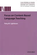 Oxford Key Concepts for the Language Classroom Focus on Content Based Language Teaching: Zameranie na vyučovanie jazykov na základe obsahu - Oxford Key Concepts for the Language Classroom Focus on Content Based Language Teaching: Focus on Content Based Language Teaching