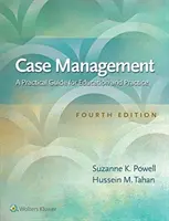 Manažment prípadu: Praktická príručka pre vzdelávanie a prax - Case Management: A Practical Guide for Education and Practice