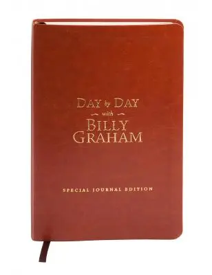 Deň za dňom s Billym Grahamom: Špeciálne vydanie časopisu (imitácia kože) - Day by Day with Billy Graham: Special Journal Edition (Imitation Leather)