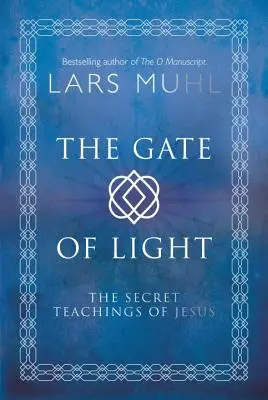Brána svetla: Liečebné praktiky, ktoré vás spoja so zdrojovou energiou - The Gate of Light: Healing Practices to Connect You to Source Energy