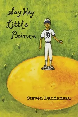 Hej, malý princ - Say Hey Little Prince