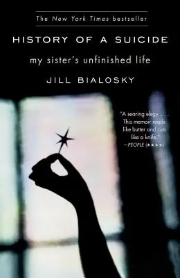 Dejiny samovraždy: Nedokončený život mojej sestry - History of a Suicide: My Sister's Unfinished Life