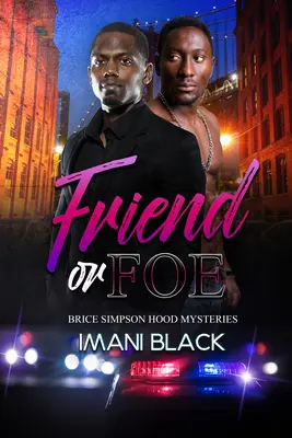 Priateľ alebo nepriateľ: Záhady Bricea Simpsona Hooda - Friend or Foe: Brice Simpson Hood Mysteries