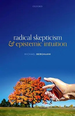 Radikálny skepticizmus a epistemická intuícia - Radical Skepticism and Epistemic Intuition