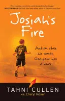 Joziášov oheň: Autizmus mu ukradol slová, Boh mu dal hlas - Josiah's Fire: Autism Stole His Words, God Gave Him a Voice