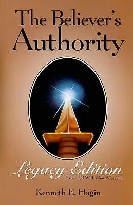 Vydanie odkazu autority veriaceho - The Believer's Authority Legacy Edition