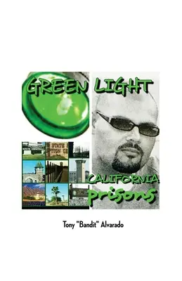 Greenlight: California Prisons (Kalifornské väznice) - Greenlight: California Prisons