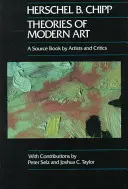 Teórie moderného umenia, 11: Zdrojová kniha umelcov a kritikov - Theories of Modern Art, 11: A Source Book by Artists and Critics