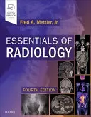 Základy rádiológie: Spoločné indikácie a interpretácia - Essentials of Radiology: Common Indications and Interpretation