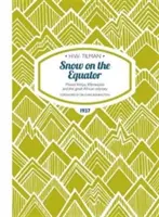 Sneh na rovníku Paperback - Keňa, Kilimandžáro a veľká africká odysea - Snow on the Equator Paperback - Mount Kenya, Kilimanjaro and the great African odyssey