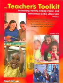 The Teachers Toolkit Volume 1: Promoting Variety, Engagement, and Motivation in the Classroom Us Edition