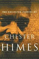 Zbierka poviedok Chestera Himesa - The Collected Stories of Chester Himes