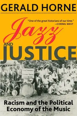 Jazz a spravodlivosť: Rasizmus a politická ekonómia hudby - Jazz and Justice: Racism and the Political Economy of the Music