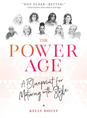 Vek moci: Plán na dozrievanie so štýlom - The Power Age: A Blueprint for Maturing with Style