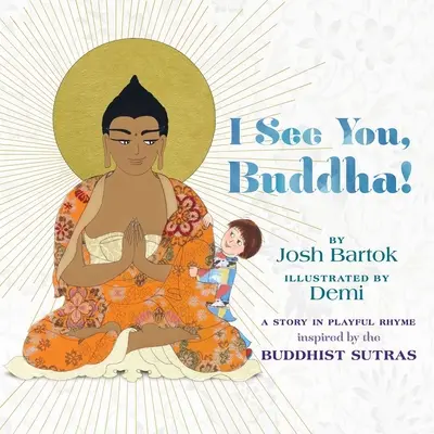 Vidím ťa, Budha - I See You, Buddha