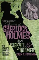 Ďalšie dobrodružstvá Sherlocka Holmesa: Doktor Jekyll a pán Holmes - The Further Adventures of Sherlock Holmes: Dr. Jekyll and Mr. Holmes