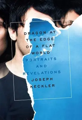 Drak na okraji plochého sveta: Portréty a odhalenia - Dragon at the Edge of a Flat World: Portraits and Revelations
