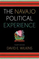 Politické skúsenosti Navahov, štvrté vydanie - The Navajo Political Experience, Fourth Edition