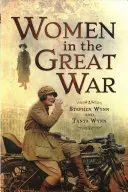 Ženy vo Veľkej vojne - Women in the Great War