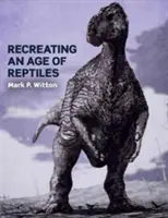 Rekonštrukcia doby plazov - Recreating an Age of Reptiles