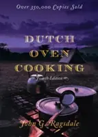 Varenie v holandskej rúre, 4. vydanie - Dutch Oven Cooking, 4th Edition