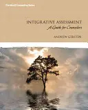 Integratívne hodnotenie: Príručka pre poradcov - Integrative Assessment: A Guide for Counselors