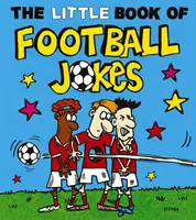 Malá kniha futbalových vtipov - The Little Book of Football Jokes