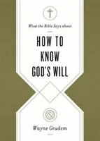 Čo hovorí Biblia o tom, ako spoznať Božiu vôľu - What the Bible Says about How to Know God's Will