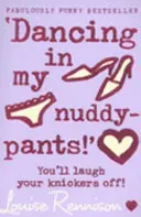„Tancujem v nahých nohaviciach! - 'Dancing in my nuddy-pants!'