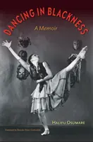 Tanec v čiernej farbe: A Memoir - Dancing in Blackness: A Memoir