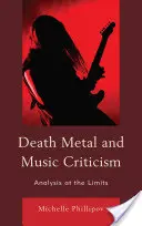 Death metal a hudobná kritika: Analýza na hranici možností - Death Metal and Music Criticism: Analysis at the Limits