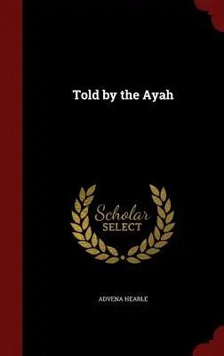 Vyrozprávané ájou - Told by the Ayah