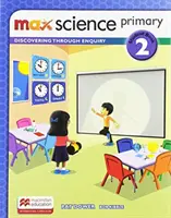 Max Science primary Student Book 2 - Objavovanie prostredníctvom skúmania - Max Science primary Student Book 2 - Discovering through Enquiry