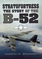 Stratofortress: Príbeh lietadla B-52 - Stratofortress: The Story of the B-52
