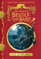 Príbehy barda Beedleho - veľké tlačené vydanie pre dyslektikov - Tales of Beedle the Bard - Large Print Dyslexia Edition