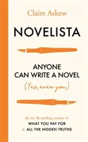 Novelista: „Známe tajomstvá, ktoré sa skrývajú v pozadí“ (Novelista) Každý môže napísať román. Áno, aj vy! - Novelista: Anyone Can Write a Novel. Yes, Even You!