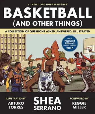 Basketbal (a iné veci): Basketbal: zbierka otázok, odpovedí a ilustrácií - Basketball (and Other Things): A Collection of Questions Asked, Answered, Illustrated