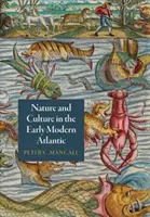Príroda a kultúra v ranom novoveku v Atlantiku - Nature and Culture in the Early Modern Atlantic