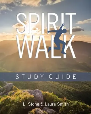 Duchovná prechádzka: Sprievodca štúdiom - Spirit Walk: Study Guide