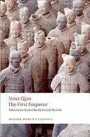 Prvý cisár: Výber z historických záznamov - The First Emperor: Selections from the Historical Records
