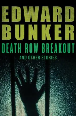 Útek z cely smrti: A iné príbehy - Death Row Breakout: And Other Stories