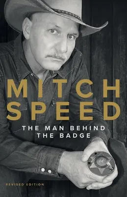 Mitch Speed: Muž za odznakom - Mitch Speed: The Man Behind The Badge