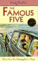 Slávna päťka: Päťka ide na pašerácky vrchol - kniha 4 - Famous Five: Five Go To Smuggler's Top - Book 4
