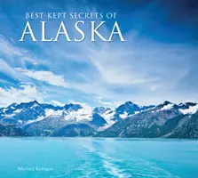 Najlepšie strážené tajomstvá Aljašky - Best-Kept Secrets of Alaska