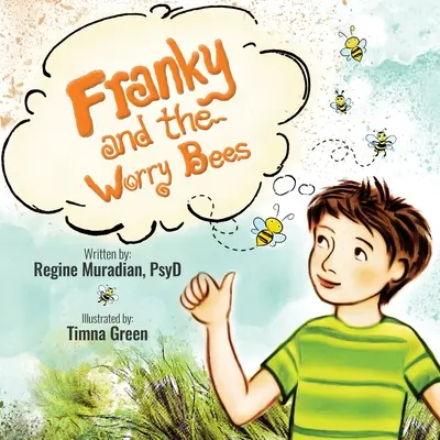 Franky a starostlivé včely - Franky and The Worry Bees