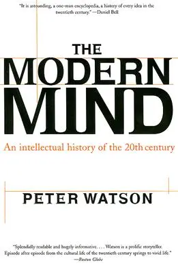 Moderná myseľ: Intelektuálne dejiny 20. storočia - Modern Mind: An Intellectual History of the 20th Century