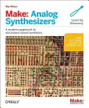 Značka: Analógové syntetizátory: Vytvorte si elektronické zvuky spôsobom Synth-DIY - Make: Analog Synthesizers: Make Electronic Sounds the Synth-DIY Way