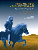 Kôň a jazdec v neskorej dobe vikingskej - Horse and Rider in the Late Viking Age