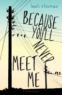 Pretože ma nikdy nestretneš - Because You'll Never Meet Me
